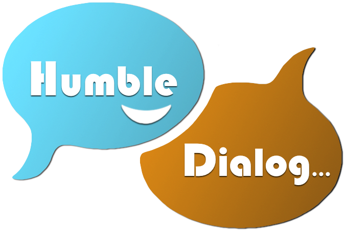 Humble Dialog